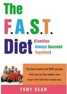 The F.A.S.T. Diet (Families Always Succeed Together) [Repost]