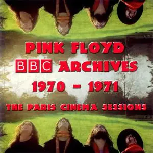Pink Floyd - BBC Archives 1970-1971: The Paris Cinema Sessions (2002)
