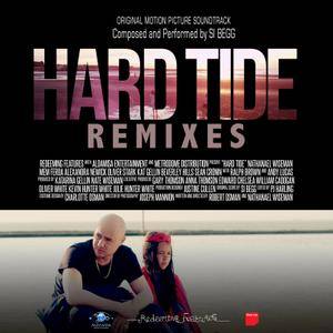Si Begg - Hard Tide: Remixes (2017)