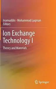 Ion Exchange Technology I: Theory and Materials