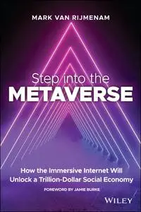 Step into the Metaverse: How the Immersive Internet Will Unlock a Trillion-Dollar Social Economy