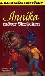 «Annika möter Skräcken» by Anna-Lisa Almqvist