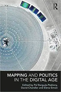 Mapping and Politics in the Digital Age