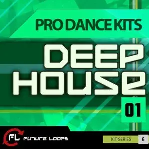 Future Loops Pro Dance Kits Deep House 01 MULTiFORMAT