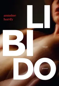 Antoine Hardy, "Libido"