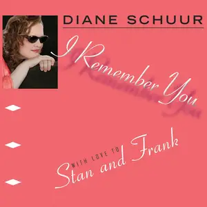 Diane Schuur - I Remember You (2014) [Official Digital Download 24-bit/96kHz]