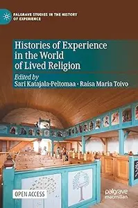 Histories of Experience in the World of Lived Religion