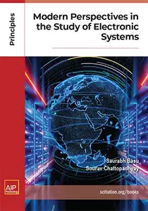 Modern Perspectives in the Study of Electronic Systems