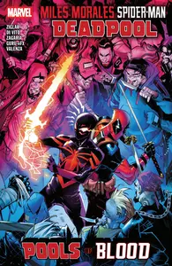 Miles Morales Spider Man Deadpool Pools of Blood v01