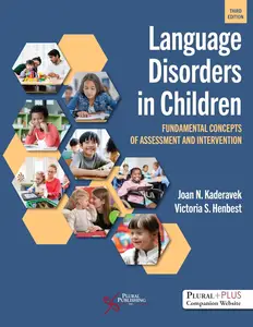 Language Disorders in Children: Fundamental Concepts of Assessment and Intervention, 3rd Edition
