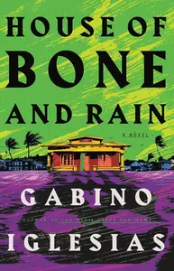 House of Bone and Rain: A Novel