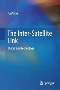 The Inter-Satellite Link: Theory and Technology