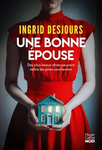 Ingrid Desjours, "Une bonne épouse"