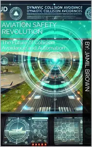 Aviation Safety Revolution: The Future of Collision Avoidance and Automation