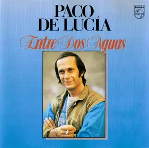 Paco De Lucía - Entre Dos Aguas (1983)