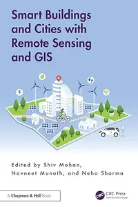 Smart Buildings and Cities with Remote Sensing and GIS