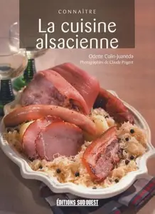Odette Colin-Juanéda, "Connaître la cuisine alsacienne"