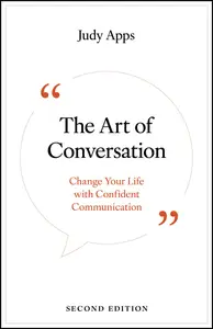 The Art of Conversation: Change Your Life with Confident Communication, 2nd Edition