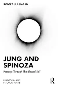 Jung and Spinoza: Passage Through The Blessed Self