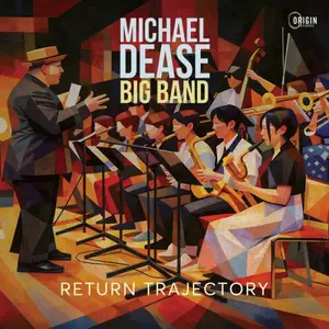 Michael Dease Big Band - Return Trajectory (2026) [Official Digital Download 24/96]