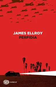 James Ellroy - Perfidia