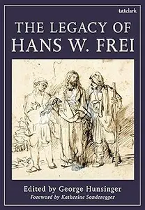 The Legacy of Hans W. Frei