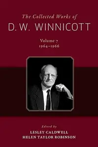 The Collected Works of D.W. Winnicott, Vol. 7