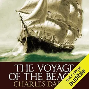 The Voyage of the Beagle [Audiobook]