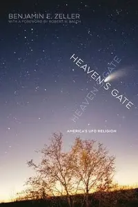 Heaven's Gate: America's UFO Religion