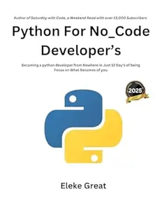 Python for No-Code Developer's: Python Programming for Beginners