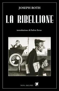 La ribellione 2025 - Joseph Roth