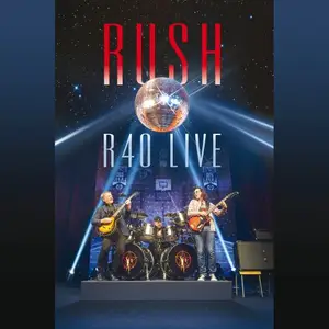 Rush - R40 Live (2015)