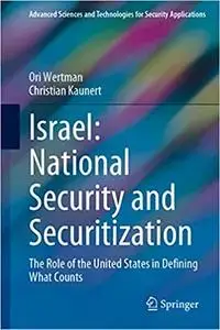 Israel: National Security and Securitization: The Role of the United States in Defining What Counts