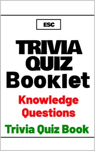 Trivia Quiz Booket: Trivia Quiz Book Knowledge Questions