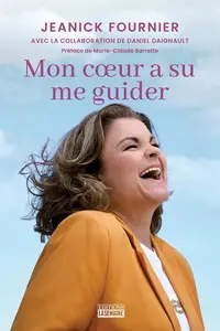 Jeanick Fournier, Daniel Daignault, "Mon cœur a su me guider"