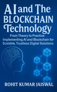 AI and The Blockchain Technology: From Theory to Practice