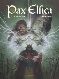Pax Elfica - Tome 3 - L'épée de Bren