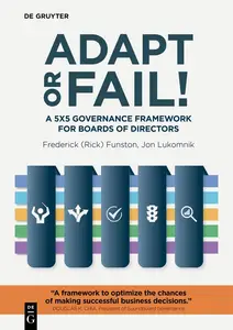 Adapt or Fail!: A 5x5 Governance Framework for Boards of Directors