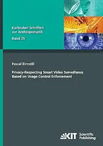 Privacy-Respecting Smart Video Surveillance Based on Usage Control Enforcement