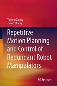 Repetitive Motion Planning and Control of Redundant Robot Manipulators