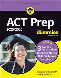 ACT Prep 2025/2026 For Dummies: Book + 3 Practice Tests + 100+ Flashcards Online (ACT Prep for Dummies)