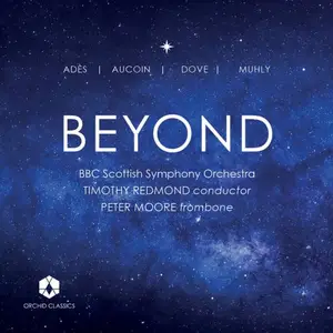 BBC Scottish Symphony Orchestra, Timothy Redmond, Peter Moore - Beyond (2025)