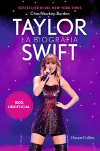 Chas Newkey-Burden - Taylor Swift: la biografia 100% unofficial