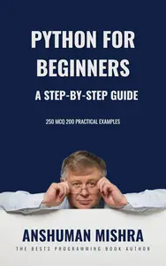 Python for Beginners: A Step-by-Step Guide