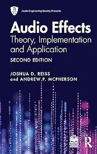 Audio Effects: Theory, Implementation and Application