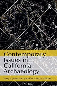 Contemporary Issues in California Archaeology