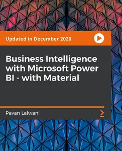Business Intelligence with Microsoft Power BI - with Material: Learn the art of data visualization with Power BI