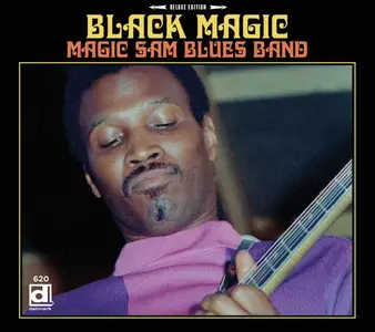 Magic Sam Blues Band - Black Magic (1969) [Deluxe Edition 2015] (Repost)