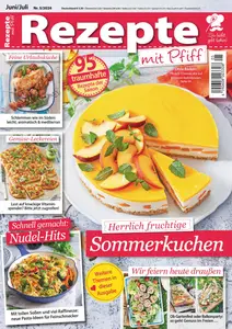 Rezepte mit Pfiff - Juni-Juli 2024