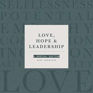 Love, Hope & Leadership: A Special Edition [Audiobook]